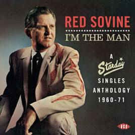Sovine ,Red - I'm The Man :The Starday Single Anthology